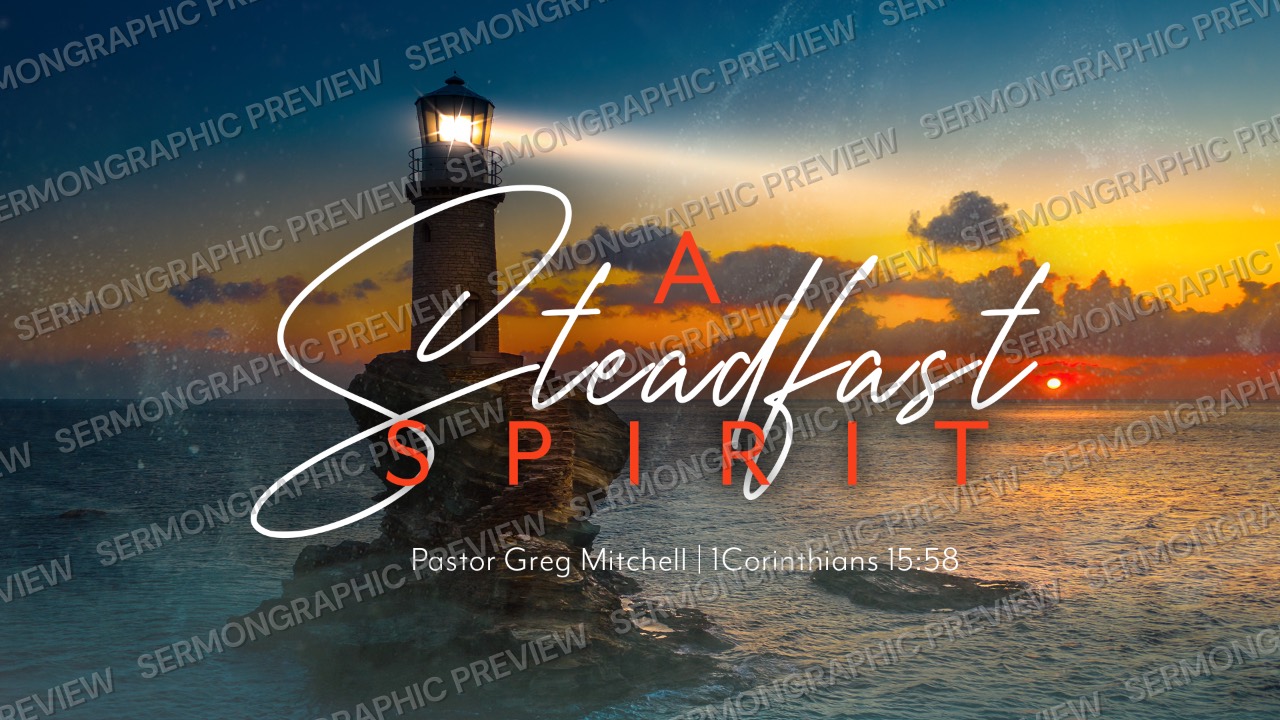A steadfast spirit (1) sermon graphic preview