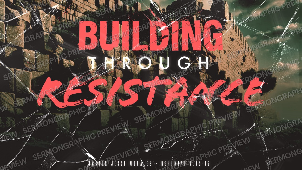 Building through resistance sermon graphic preview