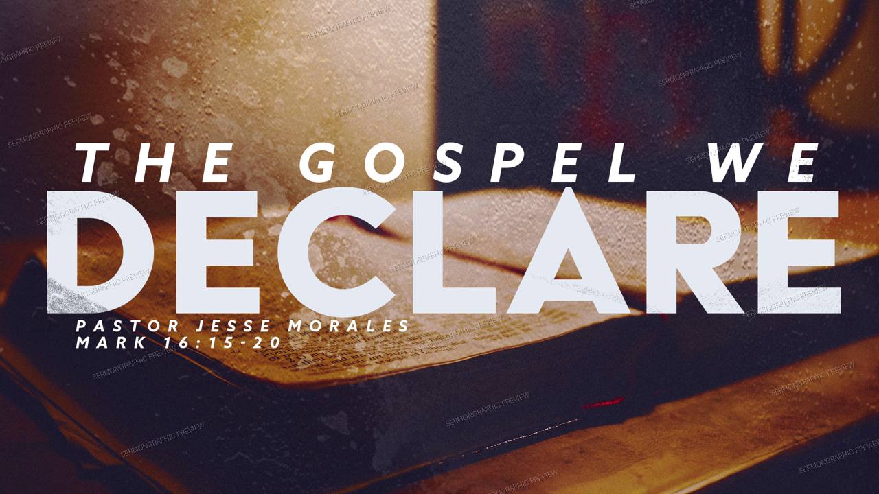 The Gospel we declare sermon graphic preview