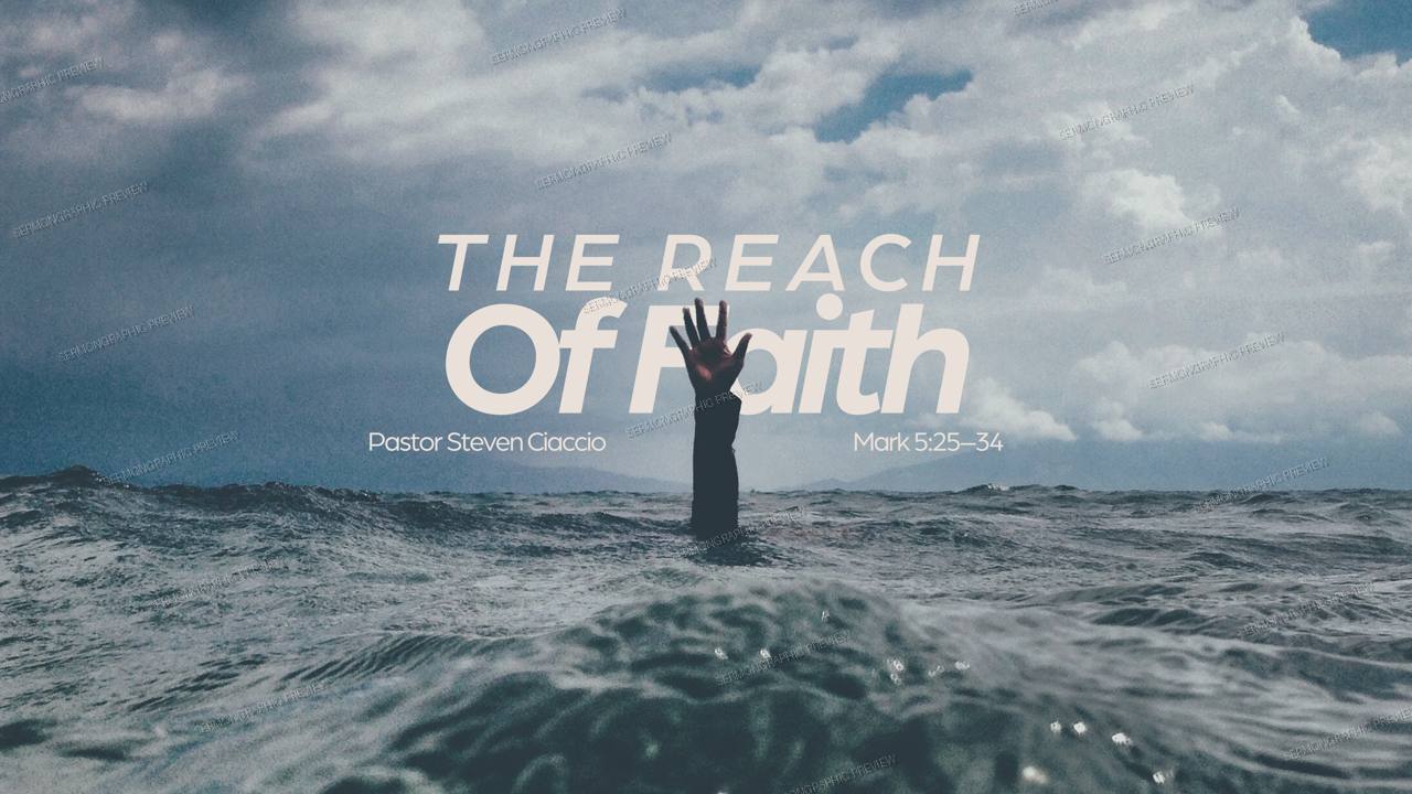 The Reach of Faith sermon graphic preview