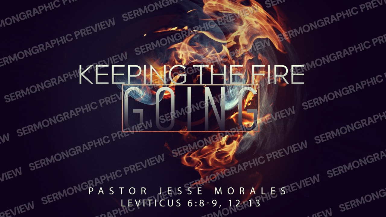 Keeping the Fire Going sermon graphic preview