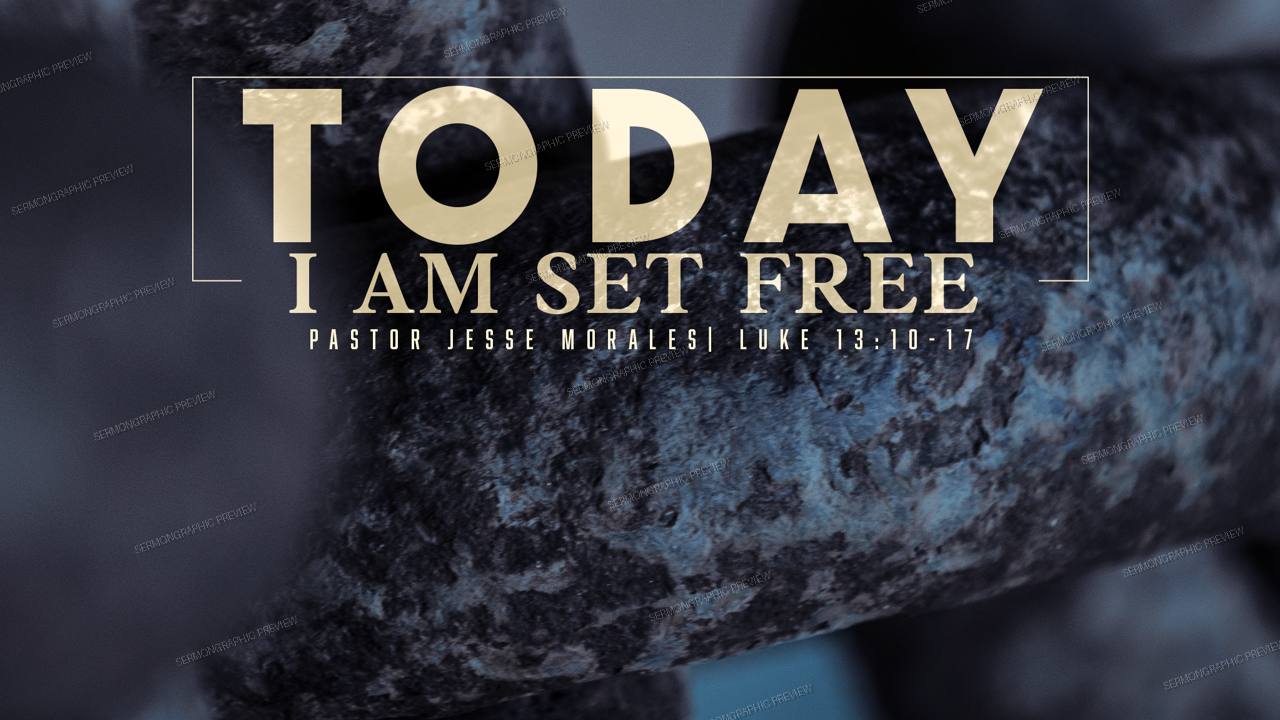 Today I am set free sermon graphic preview
