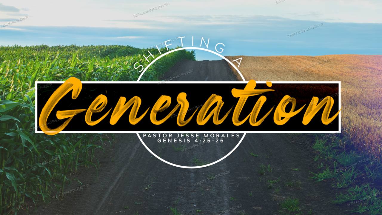 Shifting a generation main sermon graphic preview