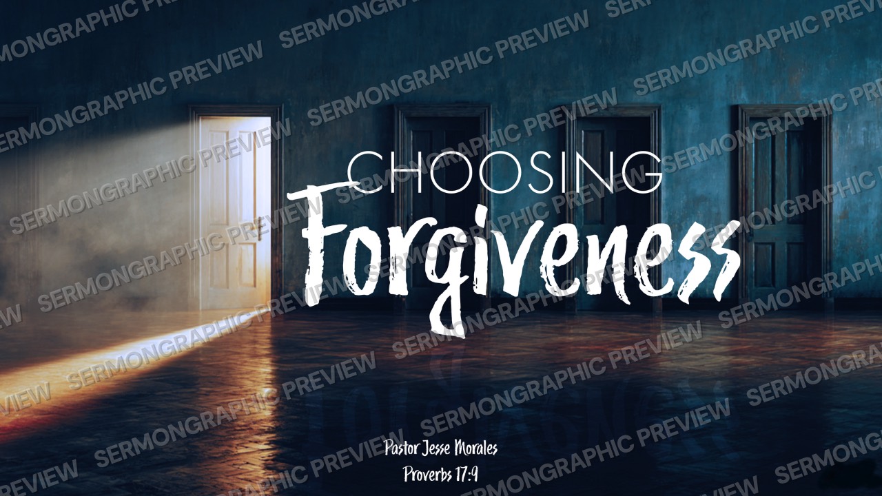 Choosing Forgiveness sermon graphic preview