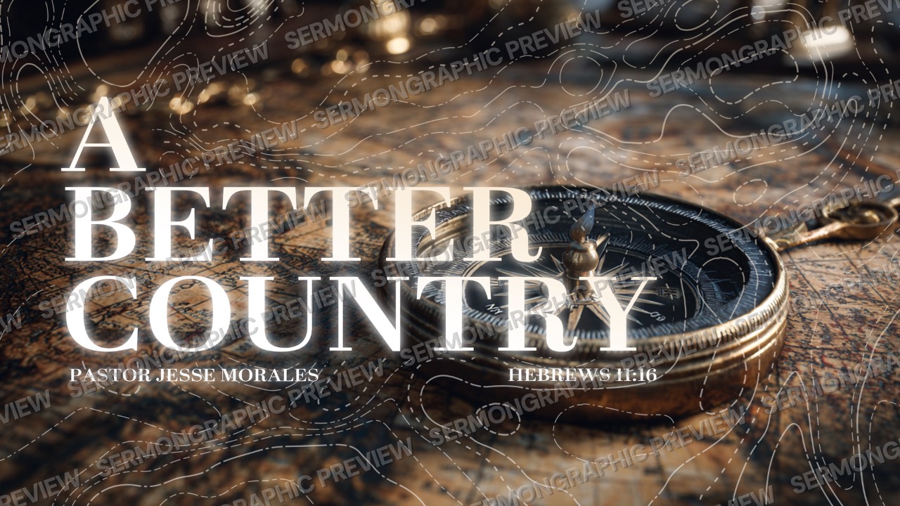 A Better Country sermon graphic preview