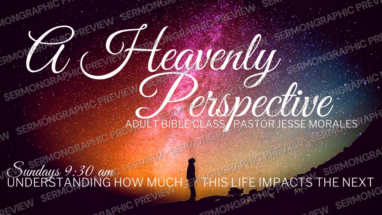 A Heavenly Perspective sermon graphic preview