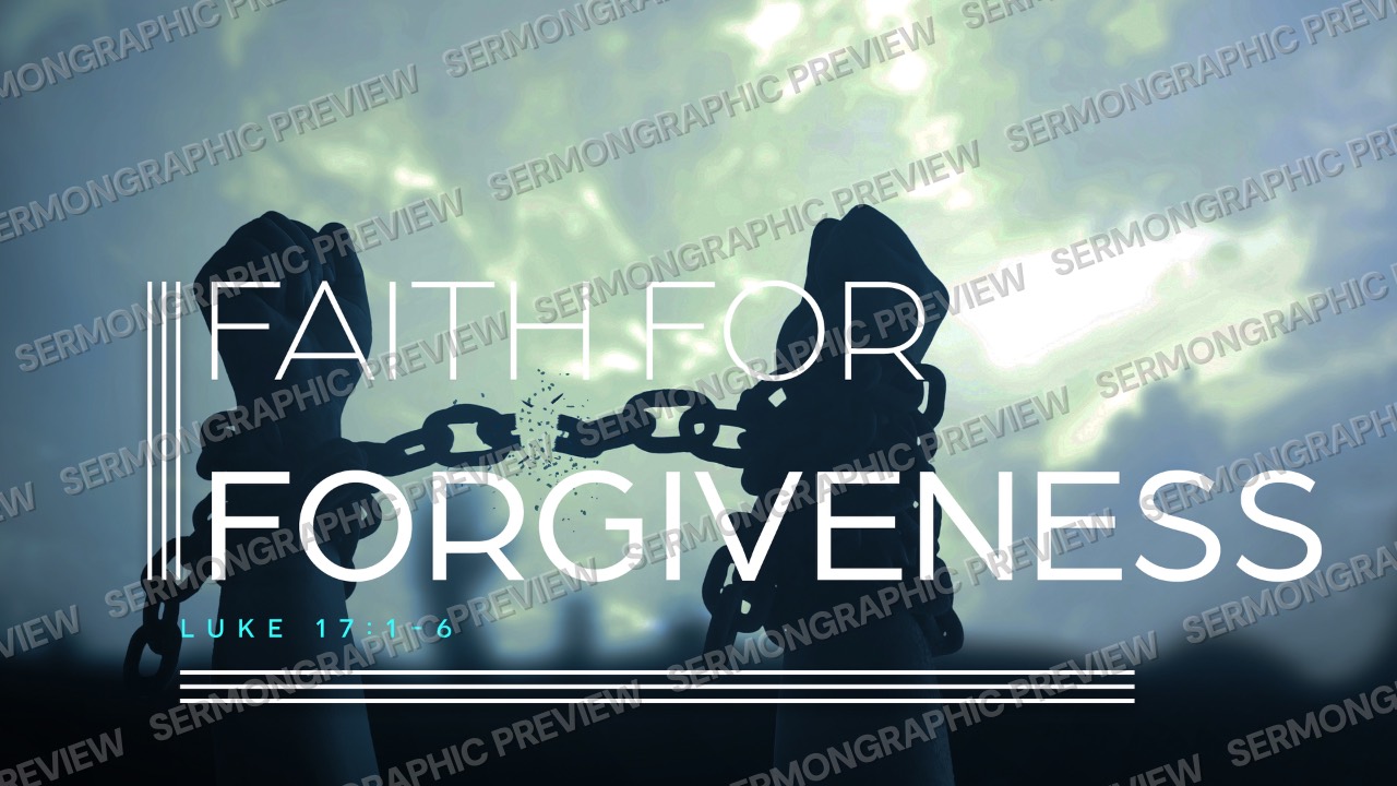 Faith For Forgivenss sermon graphic preview