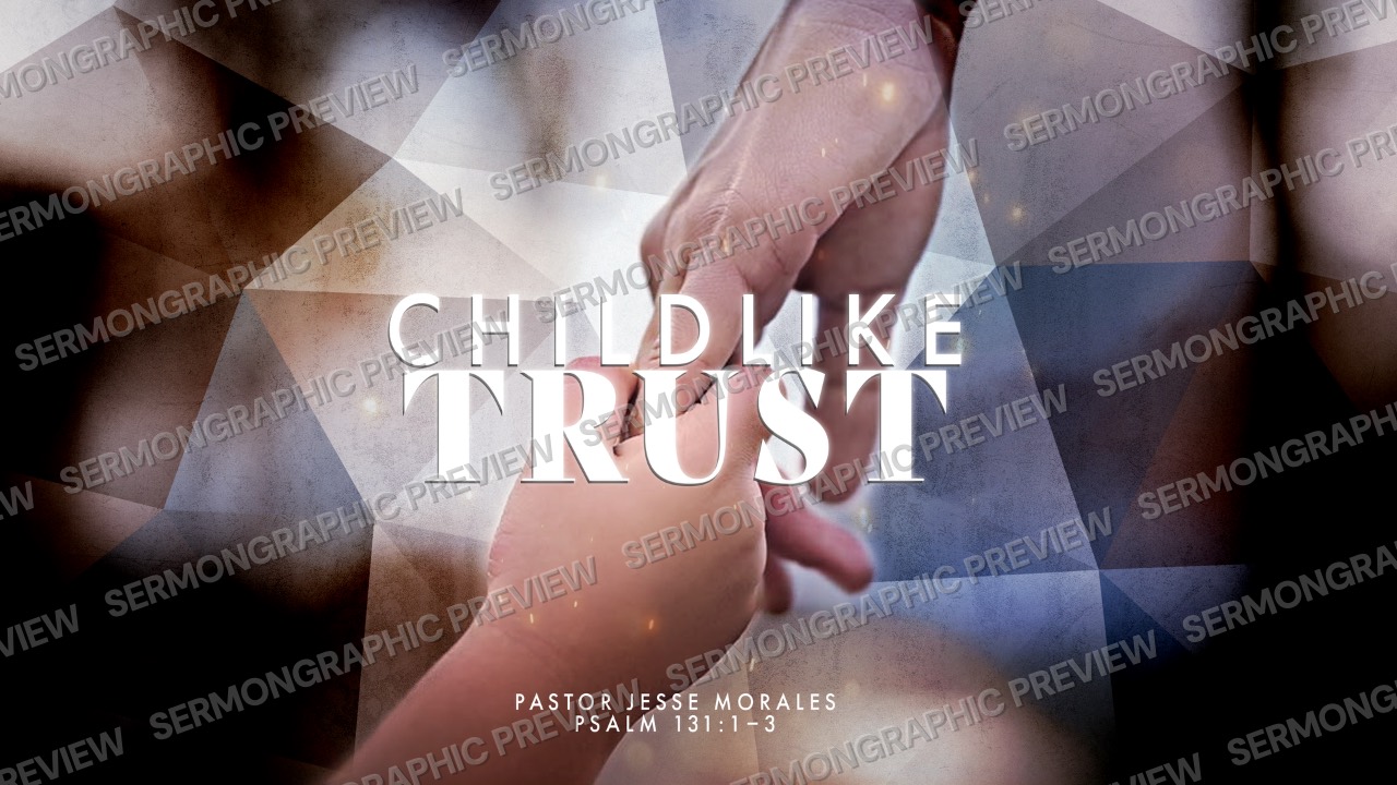 Childlike Trust sermon graphic preview