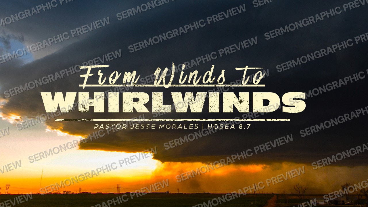 From winds to whirl winds sermon graphic preview