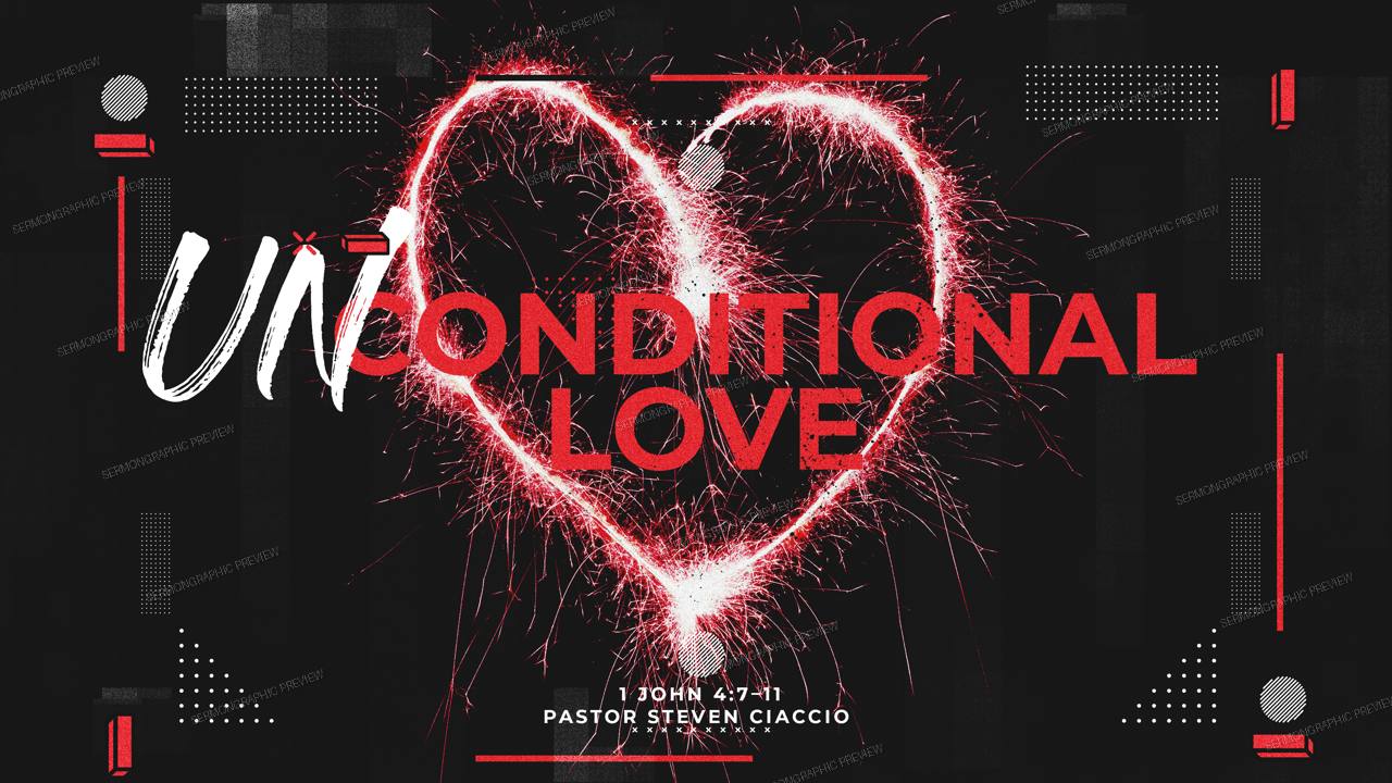 Uncondtional Love sermon graphic preview