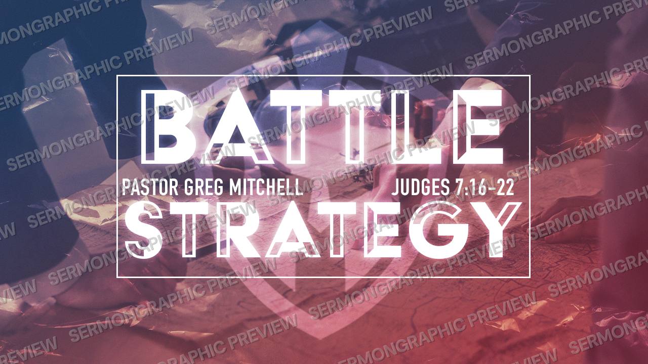 Battle Strategy P. Greg - Chandler Rally sermon graphic preview
