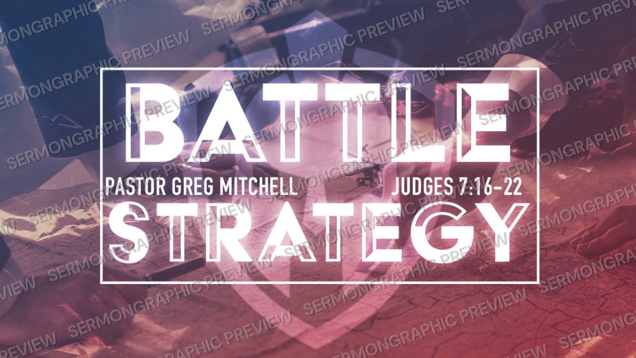 Battle Strategy P. Greg - Chandler Rally sermon graphic preview
