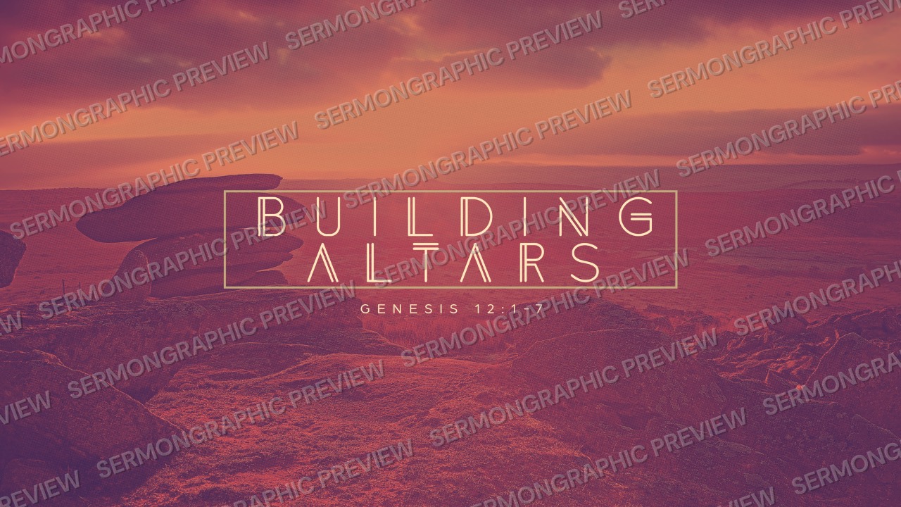 Building Altars sermon graphic preview