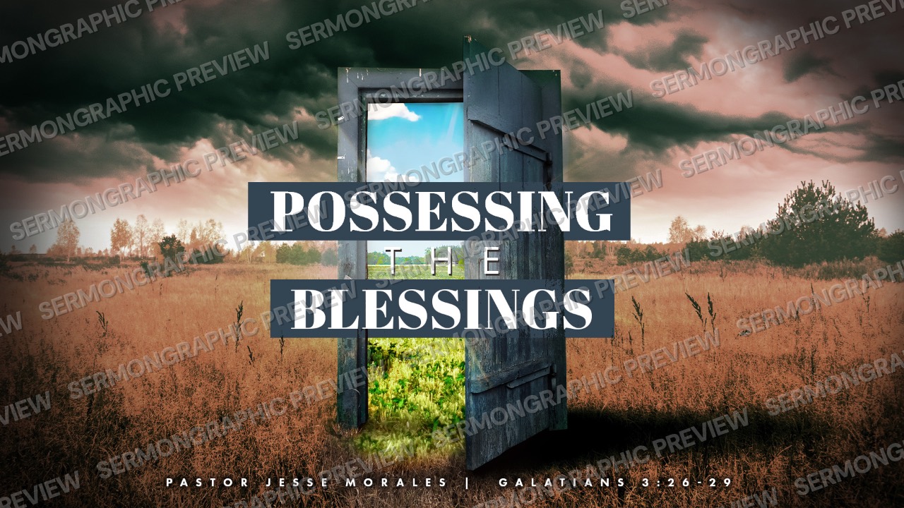 Possessing the blessings sermon graphic preview