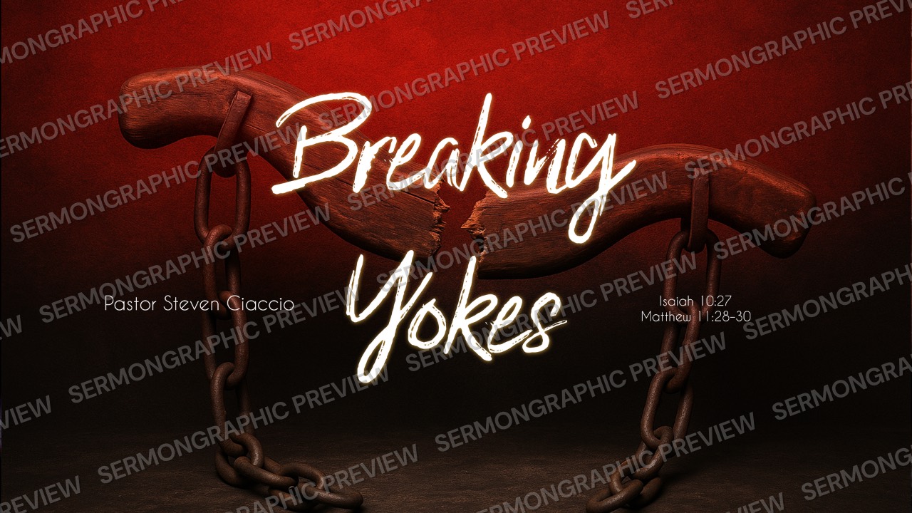 Breaking Yokes sermon graphic preview