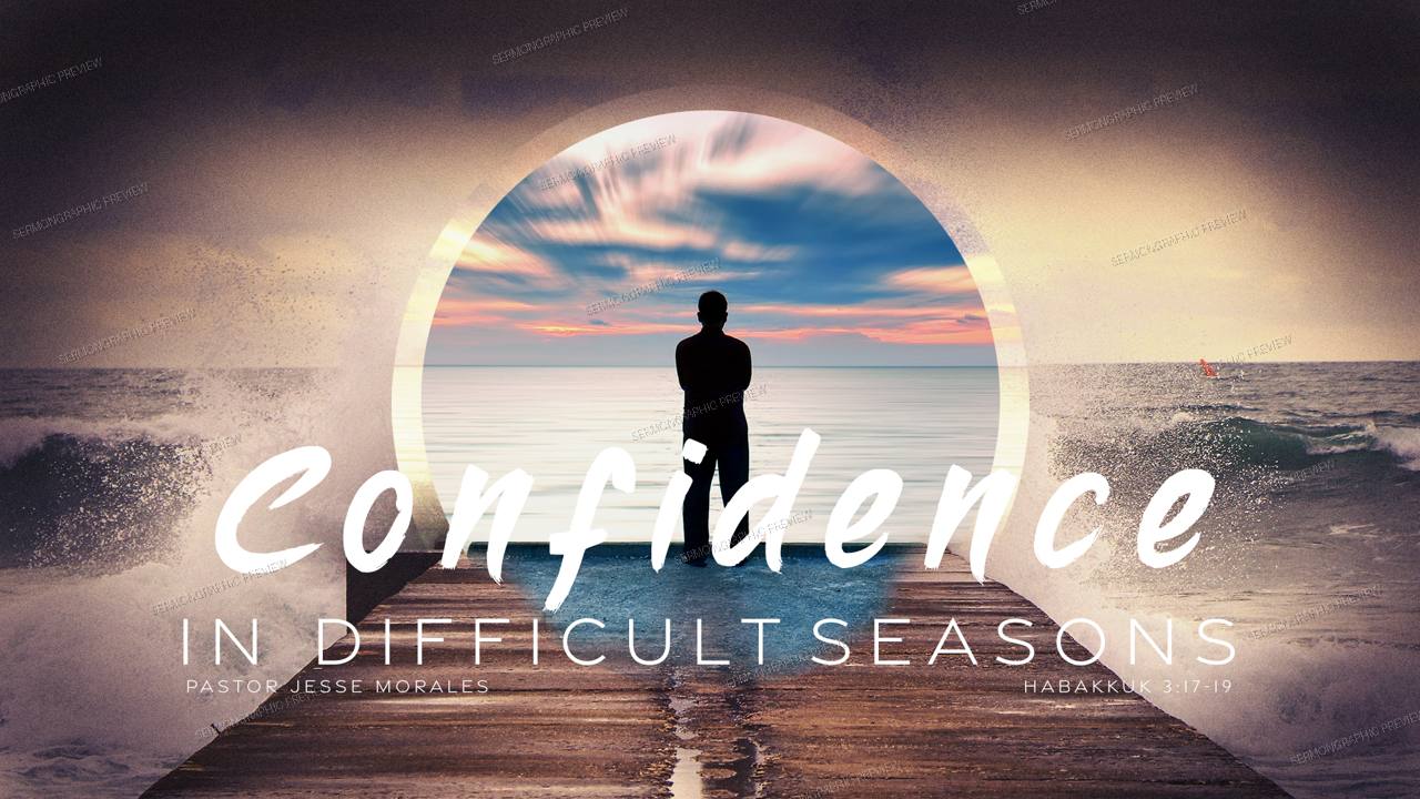 Confidence in difficult seasons sermon graphic preview