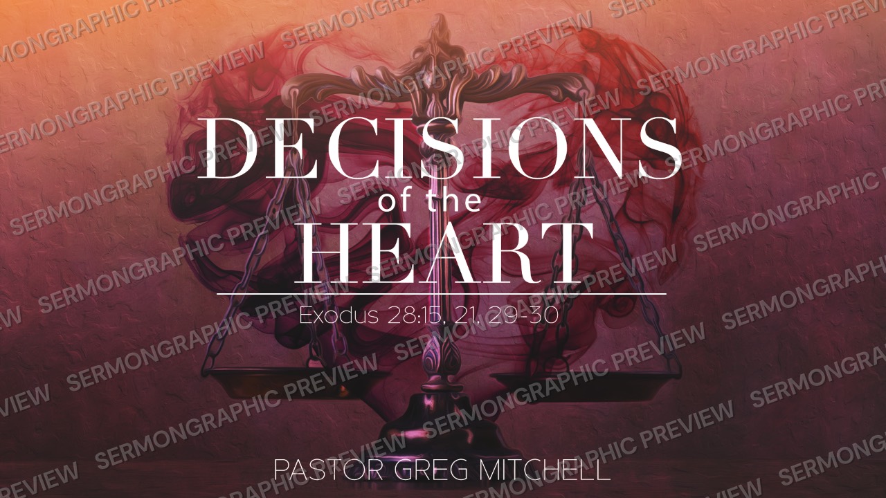 Decisions of the Heart sermon graphic preview