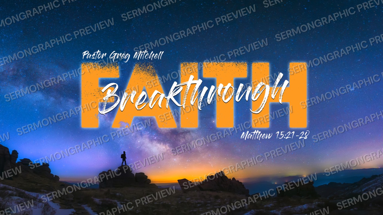 Breakthrough Faith sermon graphic preview