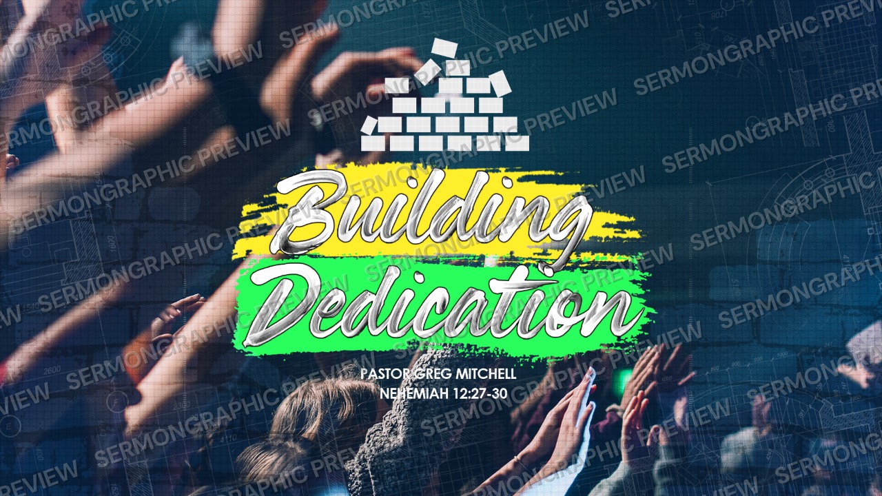 Building Dedication sermon graphic preview