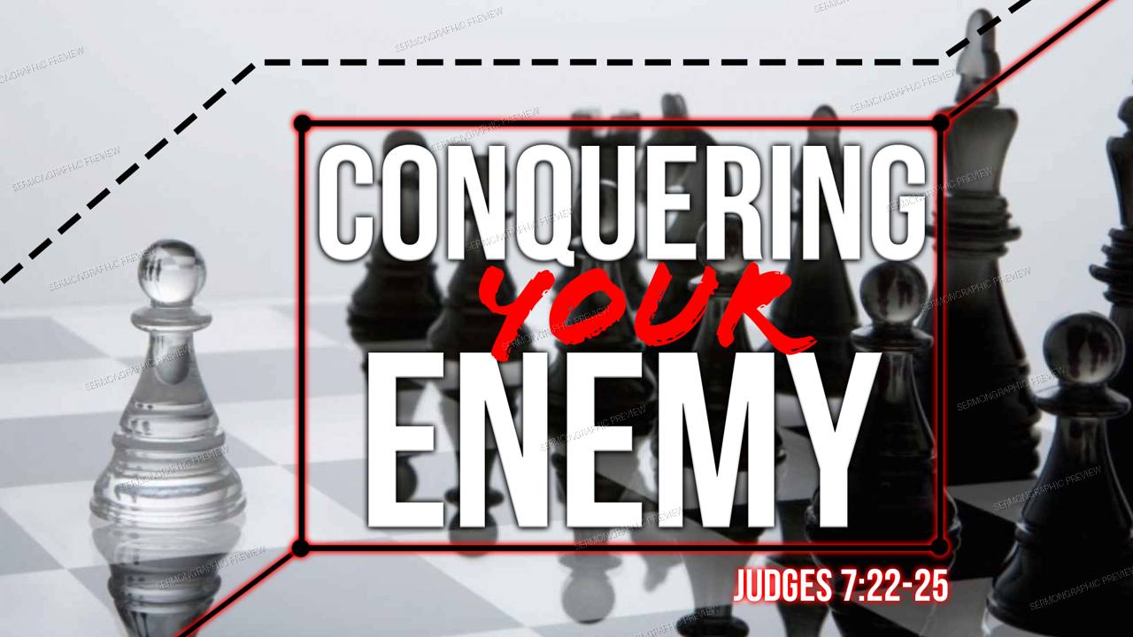 Conquering your Enemy sermon graphic preview