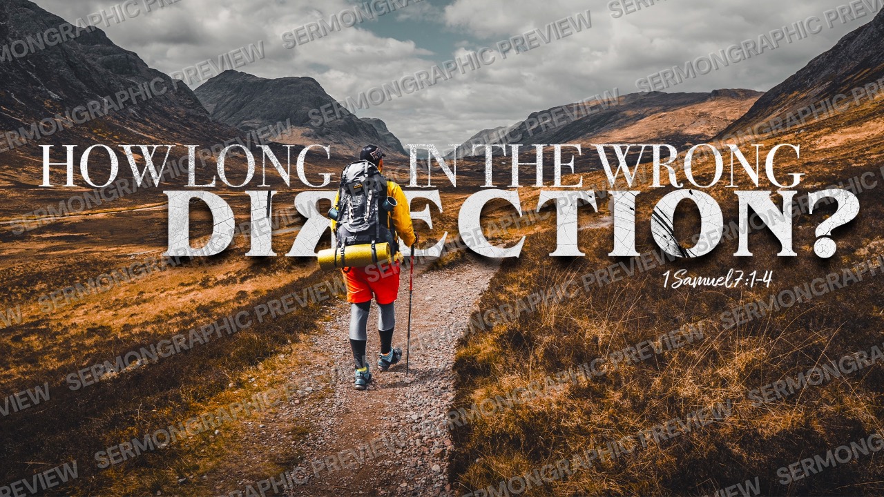 How long in the wrong direction sermon graphic preview