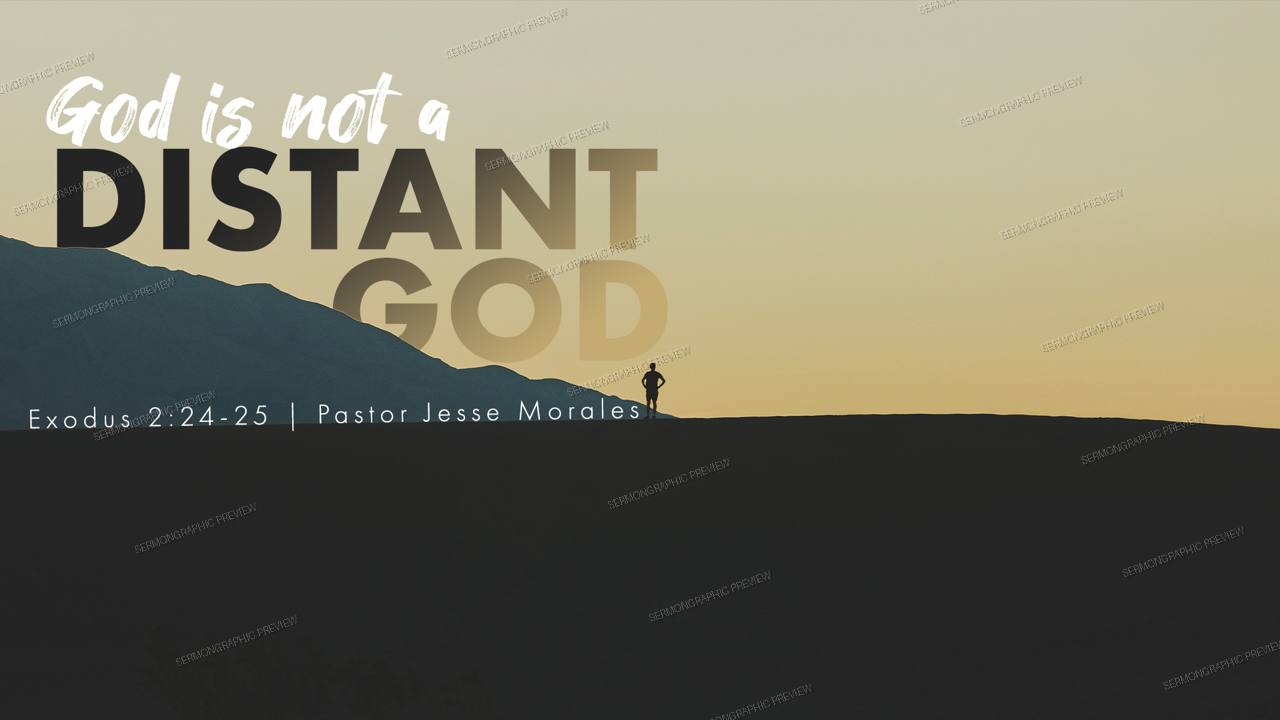 God is not a distant God sermon graphic preview