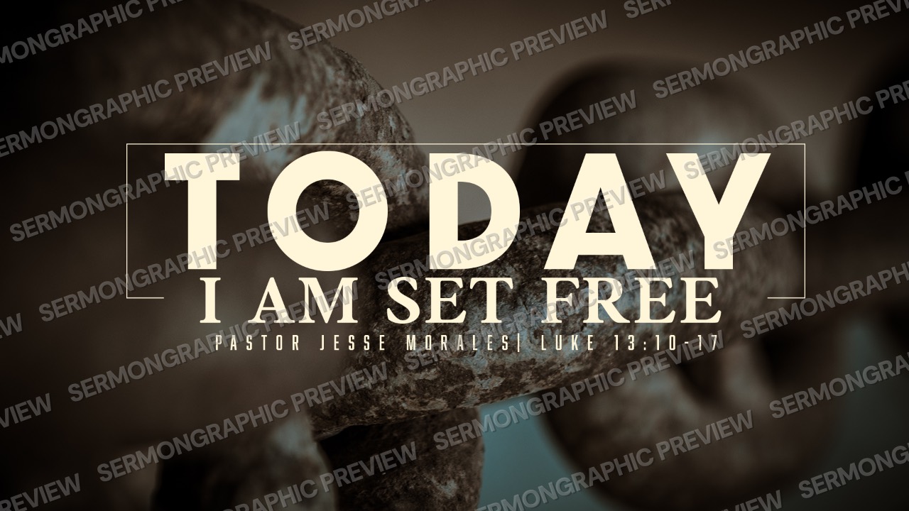 Today I am set free sermon graphic preview